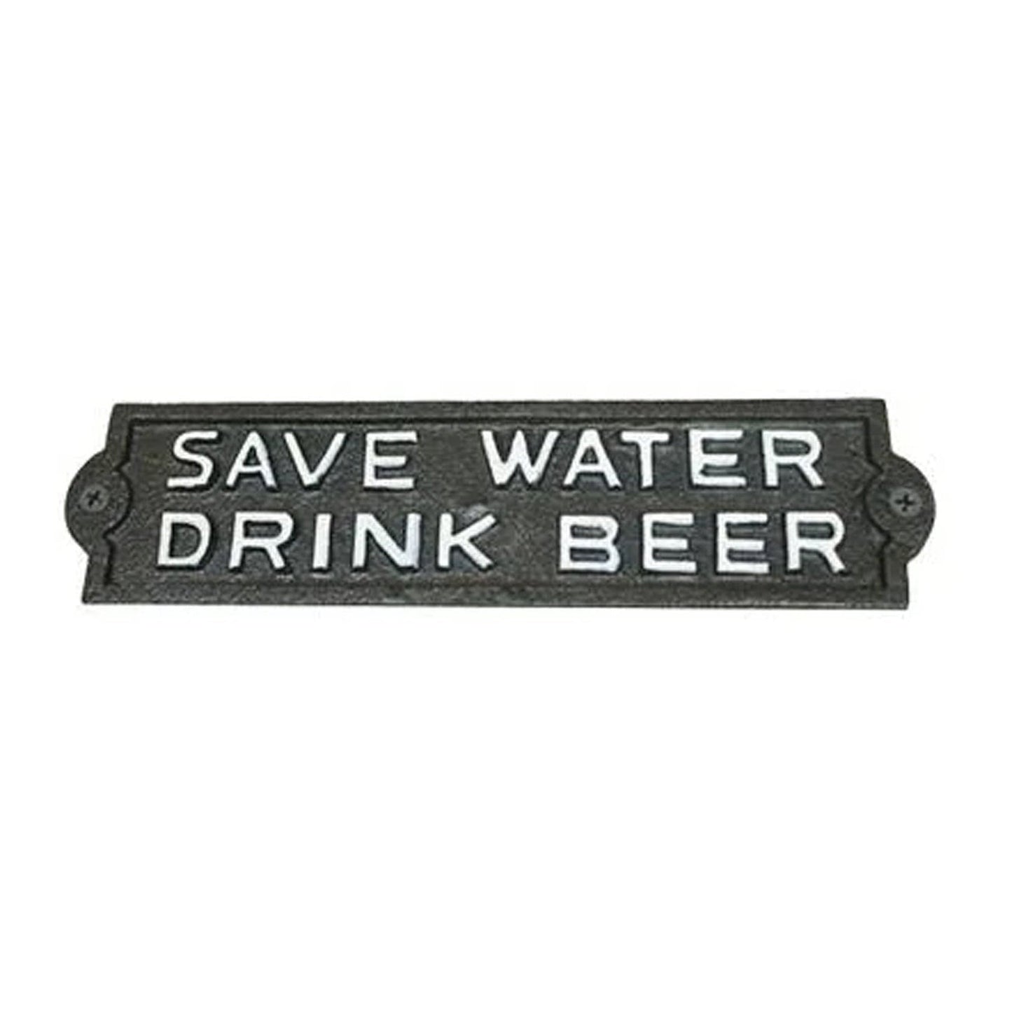 ~save water drink beer~ Plaque
