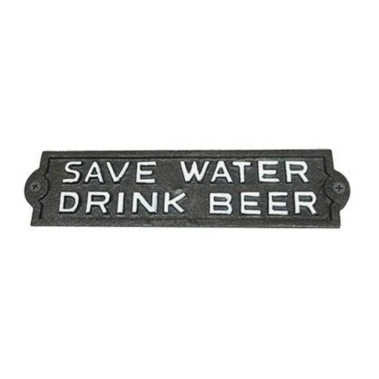 ~save water drink beer~ Plaque