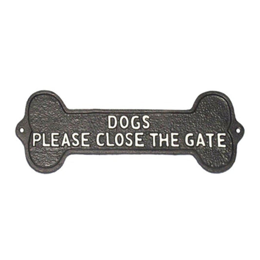 ~DOGS PLS CLOSE THE GATE~ sign