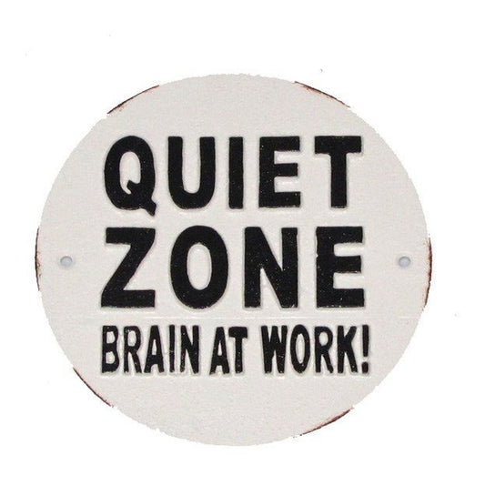 Quiet Zone Brain At Work! Plaque