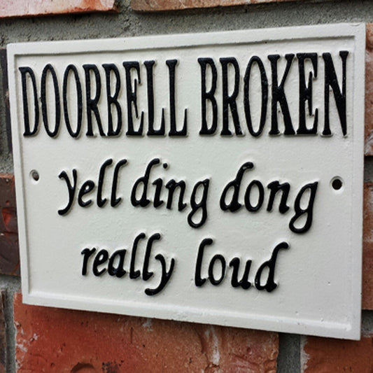 ~doorbell broken~ sign