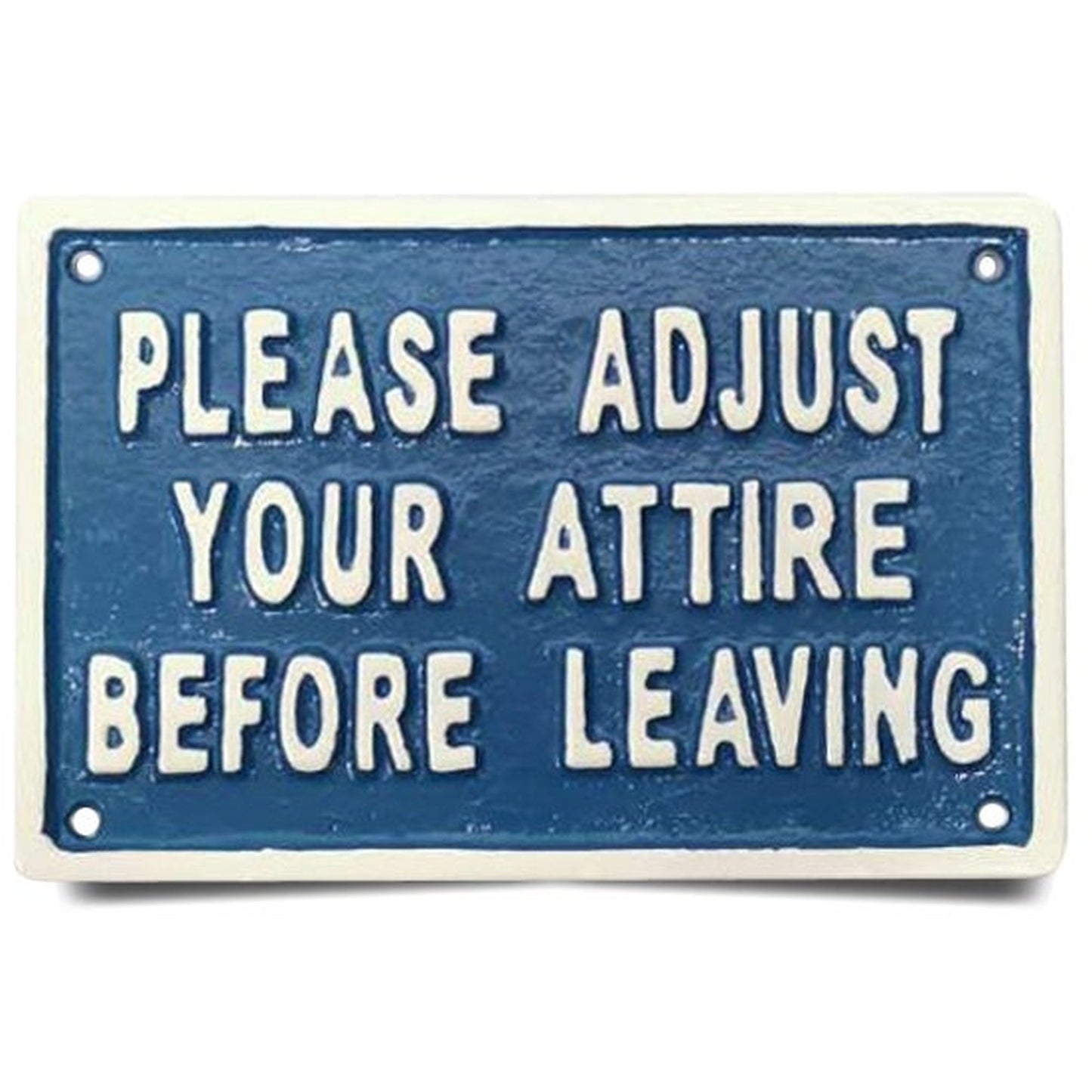 ~Please Adjust Your Attire Before Leaving~