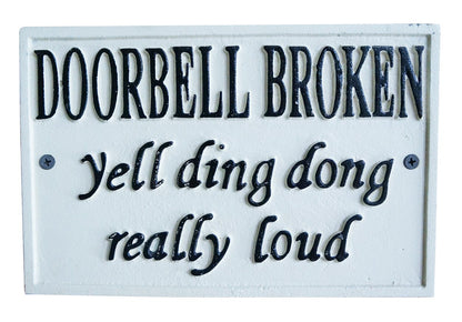 ~doorbell broken~ sign